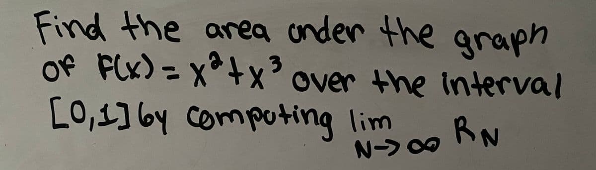 Find the area onder the qraph
3.
Of PLX)= x*+x' over the interval
%3D
[0,1]6y Computing lim
アN
