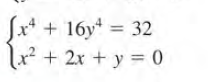 Jr* + 16y* = 32
x? + 2x + y = 0
