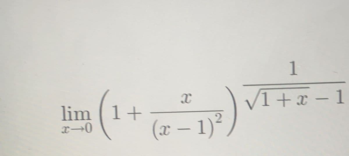 lim (1+
x-0
X
(x − 1)²
1
1+x-1