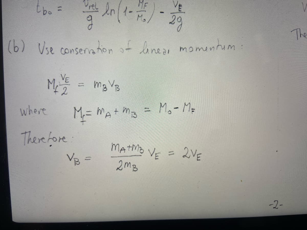 VE
29
(b) Use conservation of lineal momentum:
tbo
VE
ME 2
where
Therefore
mBVB
M₂ = MA+MB3
VB
-
= M₁-M=
MATMA VE = 2VE
2MB
-2-
The