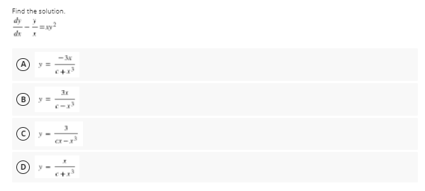 Find the solution.
dy
dr
A
3x
y =
