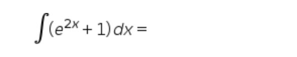 S(e2x + 1) dx =
