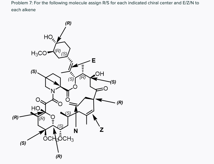 blem 7: For the following molecule assign R/S for each indicated chira
h alkene
(R)
HO,
H3CO"
(R)
HO
(S)
(R)
HO
