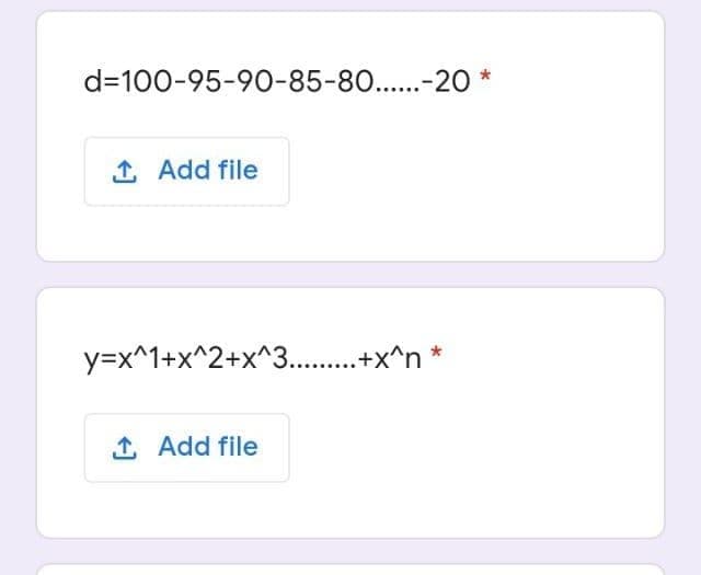 d=100-95-90-85-80..-20O *
1 Add file
y=x^1+x^2+x^3. .+x^n *
1 Add file
