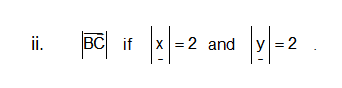 i.
BC if x = 2 and y =2
