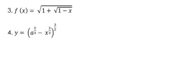 3. f (x) = V1+ v1- x
= (a² - x)
4. у %3D
X3
