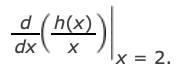 d(h(x)
dx
Ix = 2.
