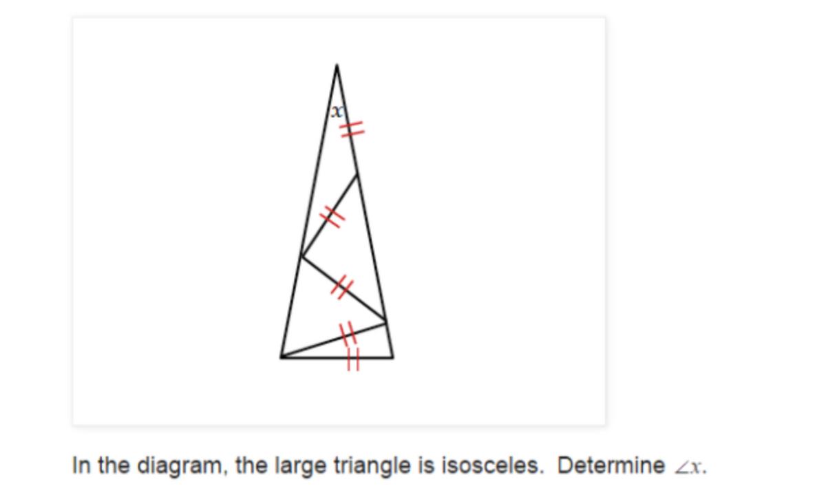 In the diagram, the large triangle is isosceles. Determine <x.