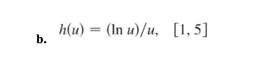 h(u) %3D (In u)/и, [1,5]
b.
