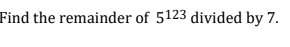 Find the remainder of 5123 divided by 7.
