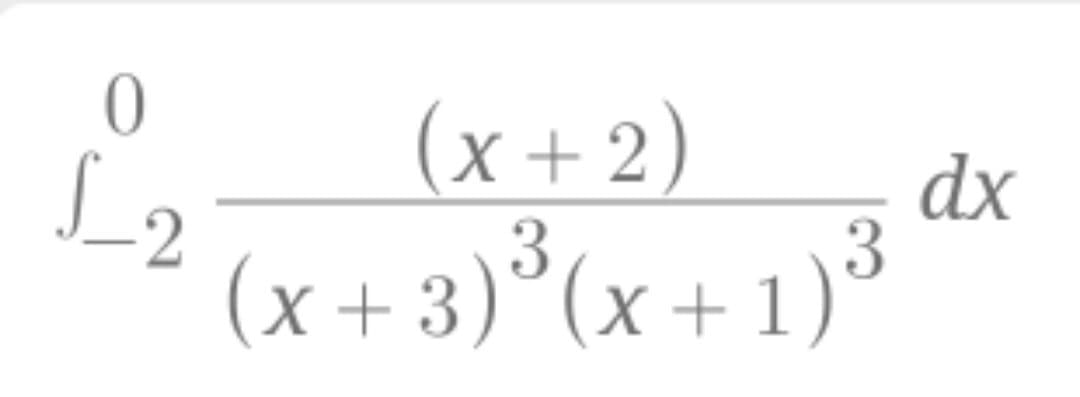 (x+2)
dx
(x+3)°(x+1)³
