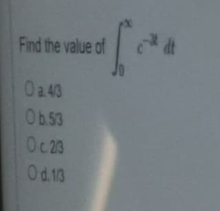 Find the value of
Oa 43
Ob.53
Oc23
Od. 13
