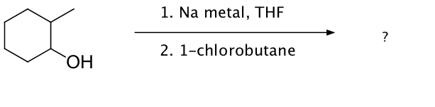1. Na metal, THE
?
2. 1-chlorobutane
ОН
