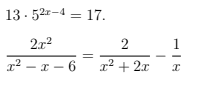 13 - 52r-4 = 17.
2x2
2
r² – x – 6
I – 6
x² + 2x
