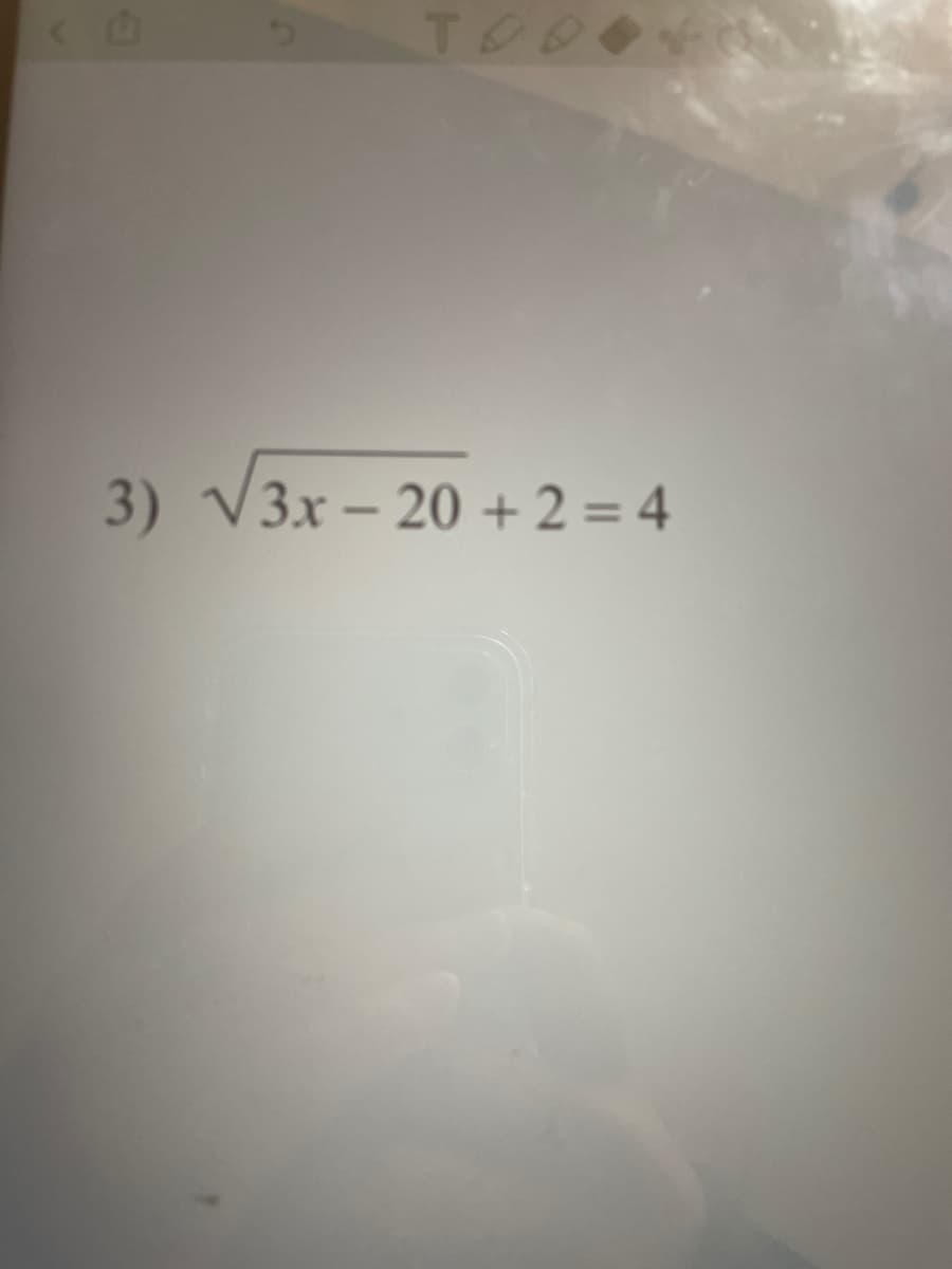 TO
3) V3x - 20 + 2 = 4
