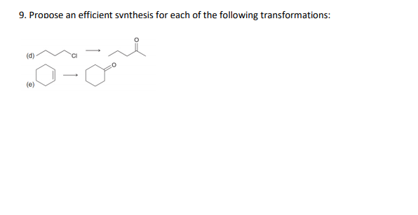 9. Propose an efficient svnthesis for each of the following transformations:
(d)
-
