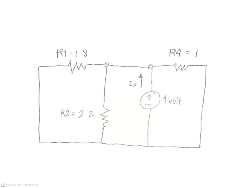 R1 -1.8
R4 = 1
Ix
1 volt
R2= 2.2
Cs Scanned with CamScanner

