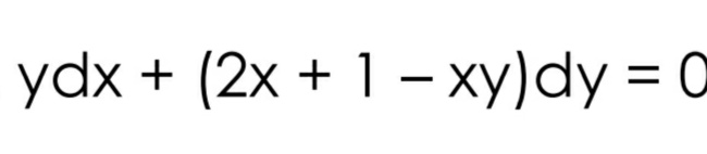 ydx + (2x + 1 – xy)dy = 0

