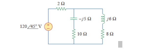 2Ω
-j5 Q
J6 Ω
120 /45° V
10 Ω
8Ω
ll
