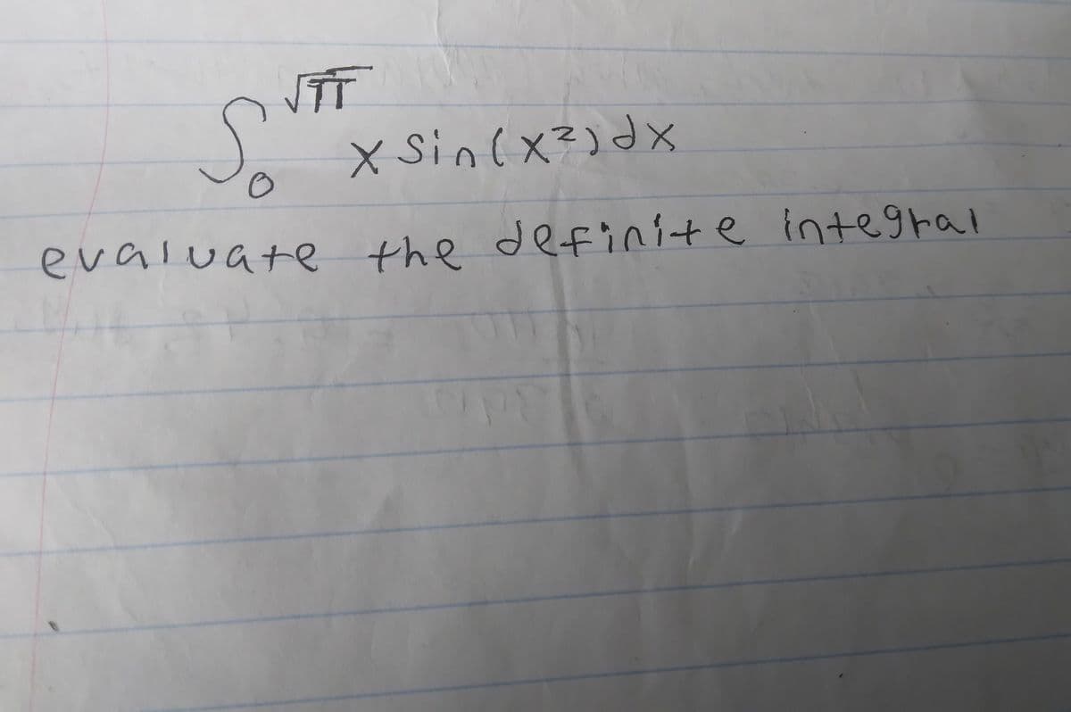 So
X Sin(x?)dx
evaluate the definite integral
