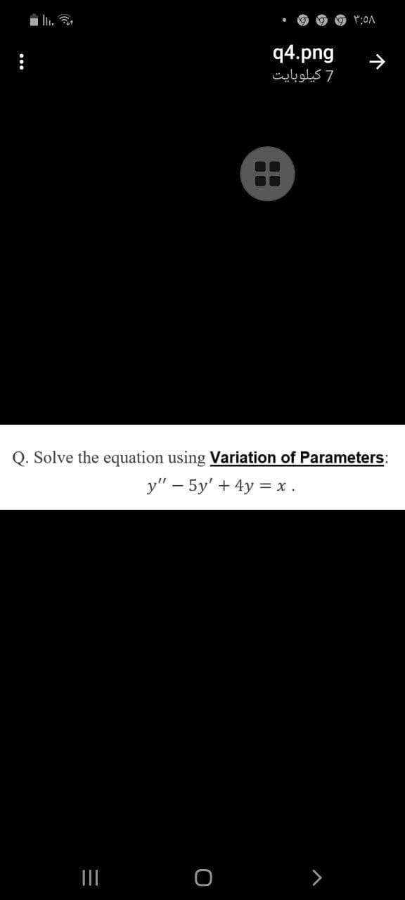 q4.png
7 کیلوبایت
Q. Solve the equation using Variation of Parameters:
y" – 5y' + 4y = x .
