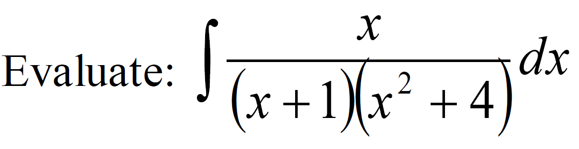 (x +1Xx² + 4)ª
dx
2
x´ + 4
Evaluate:
