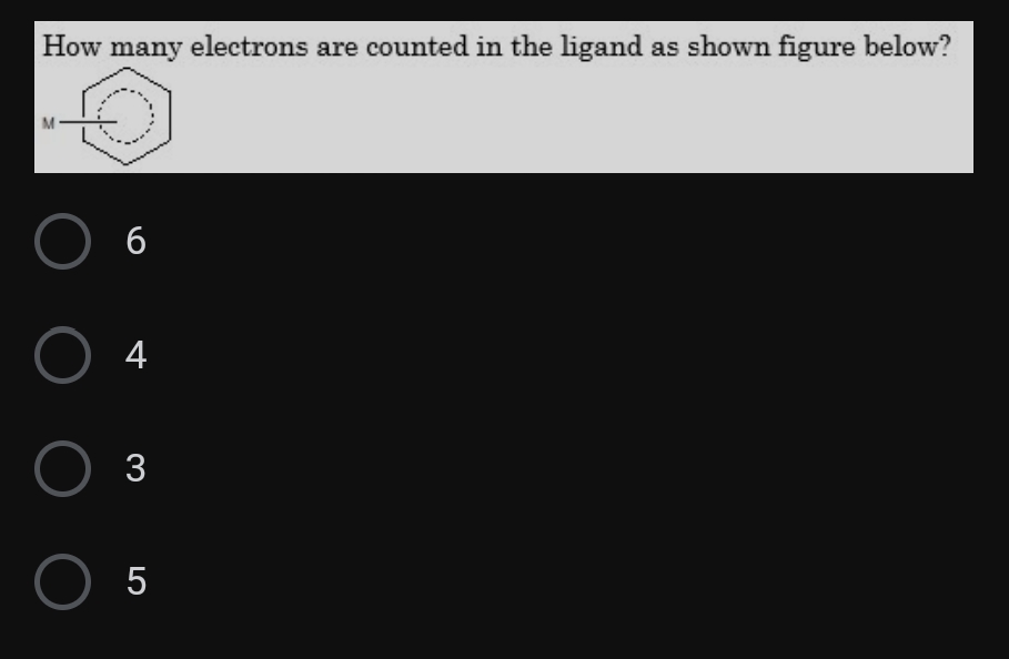 How many electrons are counted in the ligand
as shown figure below?
4
5
3.
