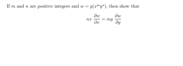 If m and n are positive integers and w = g(x"y"), then show that
dw
ту
dy
