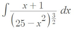 x + 1
S-
(25 – x²)
dx
3
