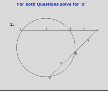 For both Questions solve for `x'
2.
6.
B
4
