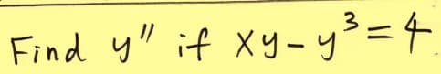 Find y" if xy-y=チ
