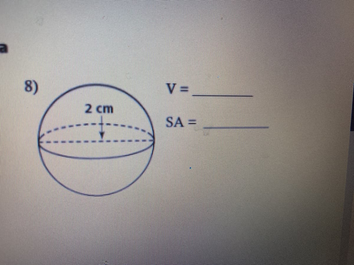 8)
2 cm
SA =
