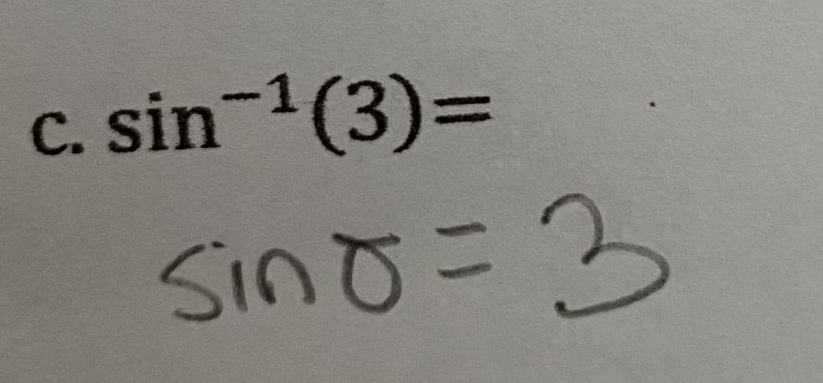 C. sin-1(3)=
sino=D3
