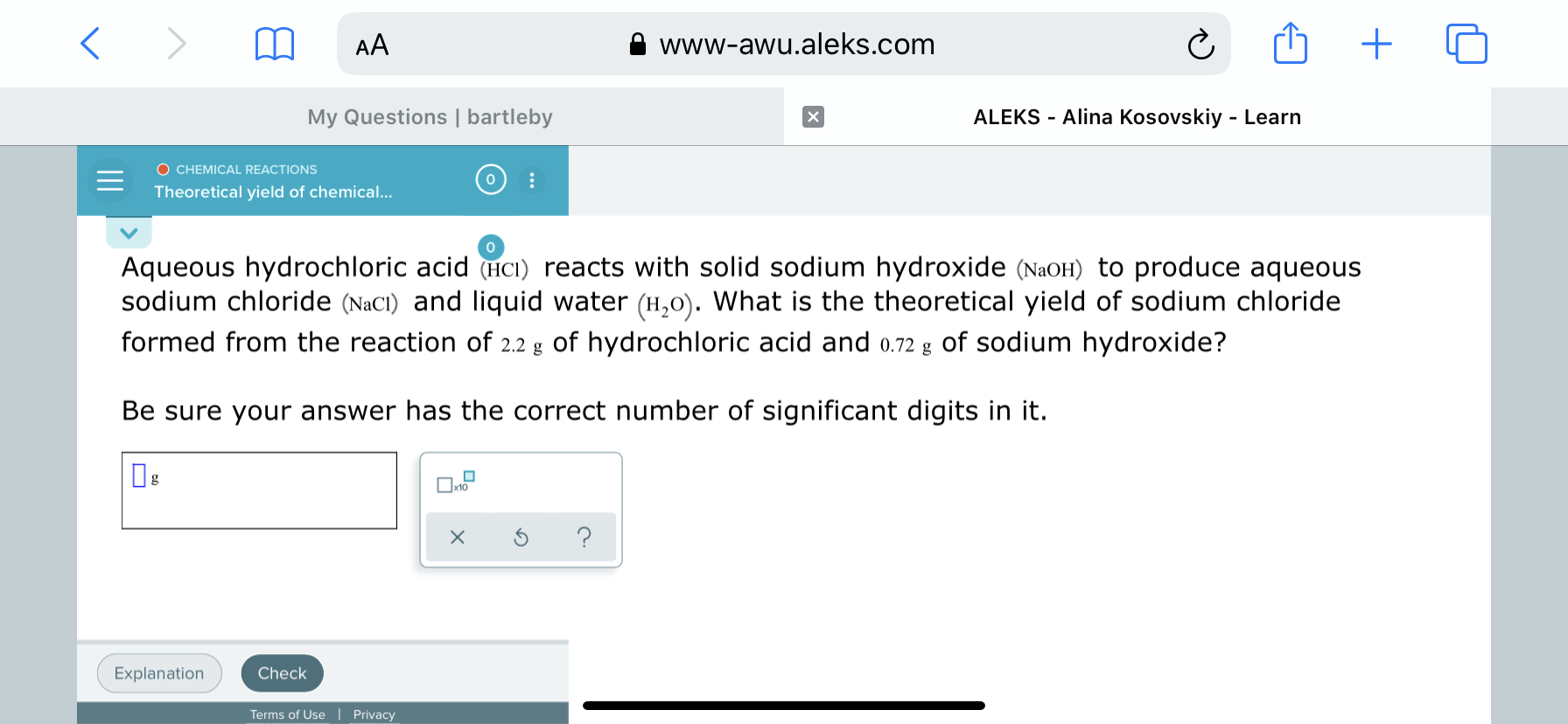 Aqueous hydrochloric acid (HCI) reacts with solid sodium hydroxide (N2OH) to produce aqueous
sodium chloride (NaCI) and liquid water (H,0). What is the theoretical yield of sodium chloride
formed from the reaction of 2.2 g of hydrochloric acid and 0.72 g of sodium hydroxide?
