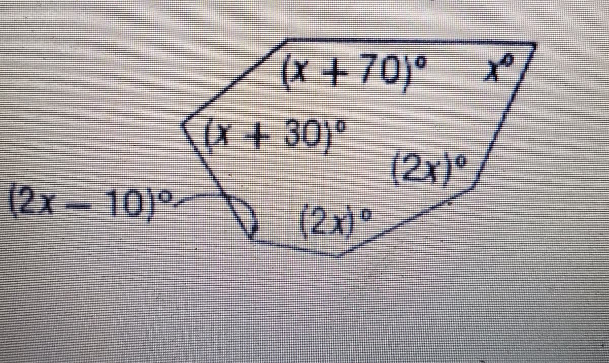 (x +70)°
(x + 30}°
(2x)°
(2x-10)°
(2x)°

