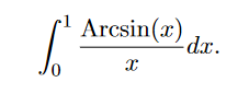 Arcsin(r) da.
r1
-dx.
