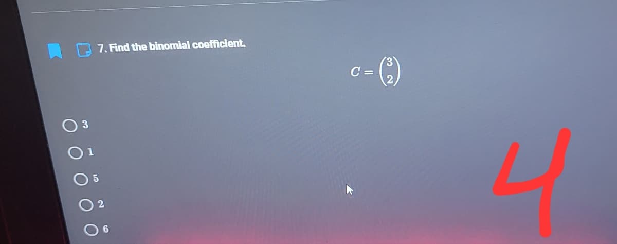 7. Find the binomial coefficient,
C =
6.
