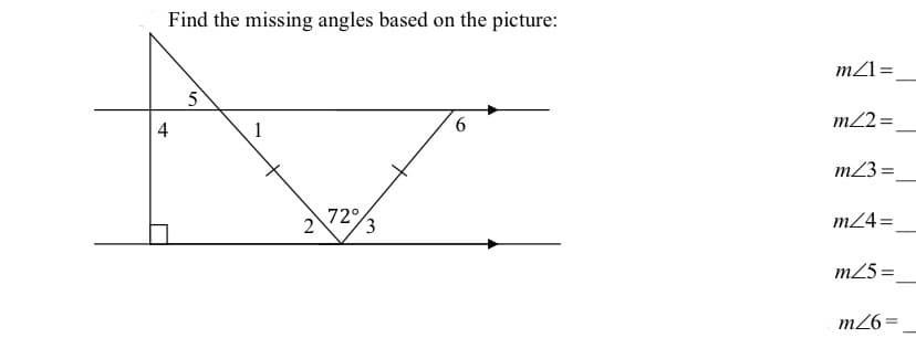 Find the missing angles based on the picture:
mZl=
5
4
1
6.
m23 =
72
m24 =
m25 =
m26 =

