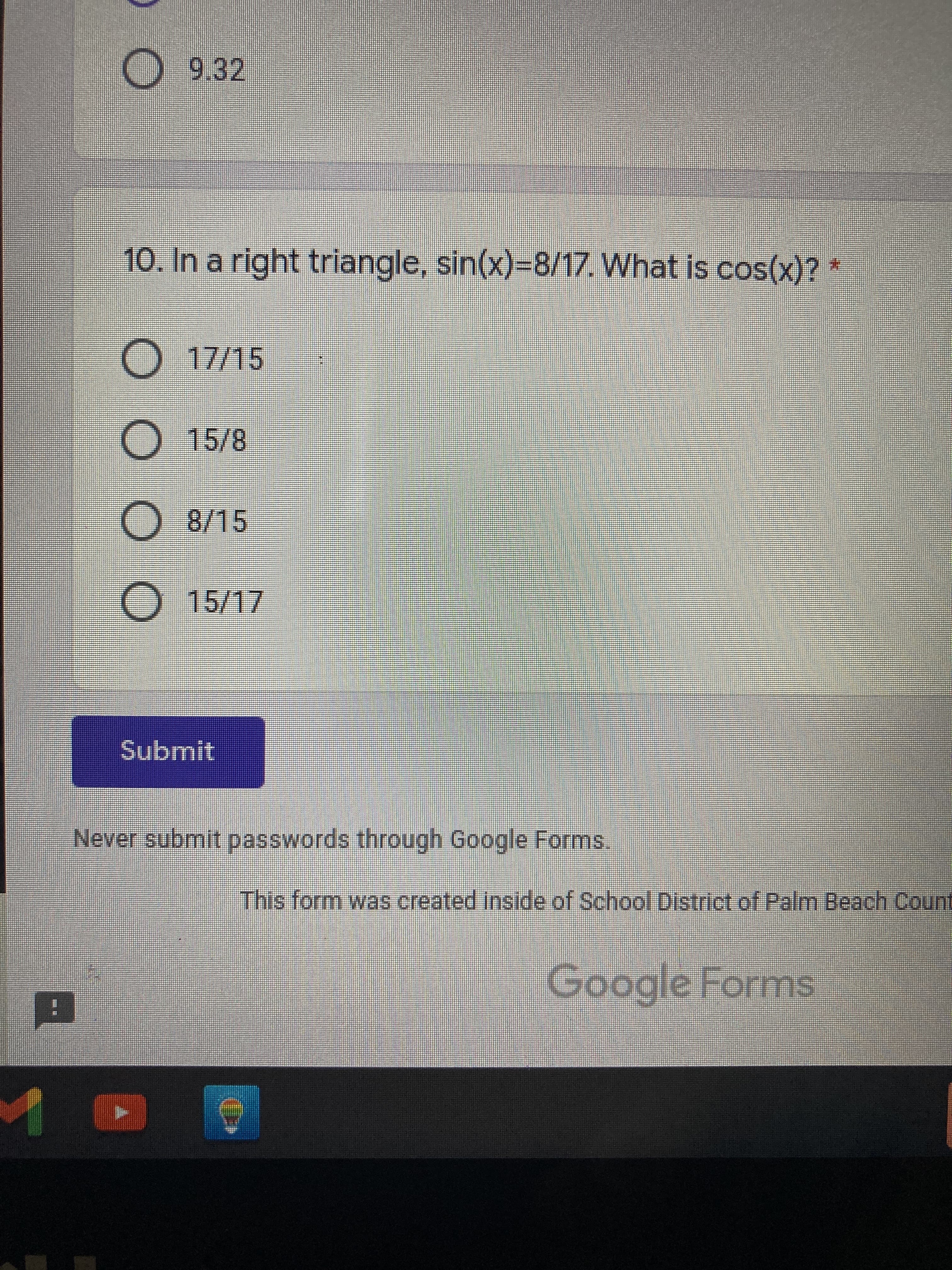 In a right triangle, sin(x)-8/17. What is cos(x)?
