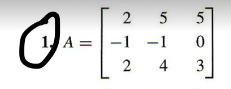 5
1. A =
-1 -1
4
3
