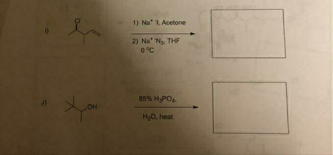 1) Na* 1, Acetone
2) Na* Ng, THF
0 °C
85% H3PO4.
OH
H20, heat

