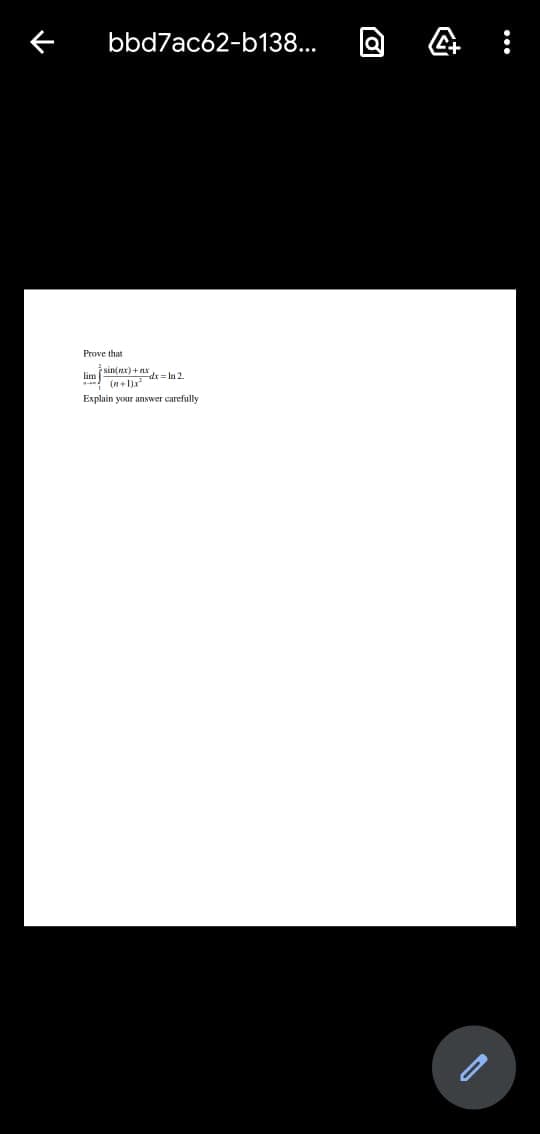 bbd7ac62-b138...
Prove that
lim sin(nx)+ r,
(n+lde = In 2
Explain your answer carefully
