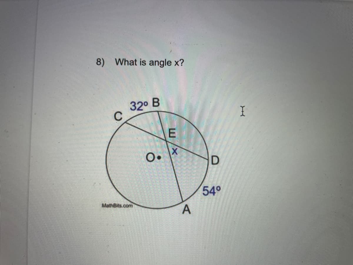 8) What is angle x?
32° B
54°
MathBits.com
A,
ш /х
