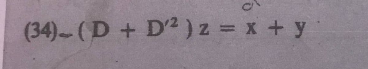(34)-(D+D2)z= x + y
