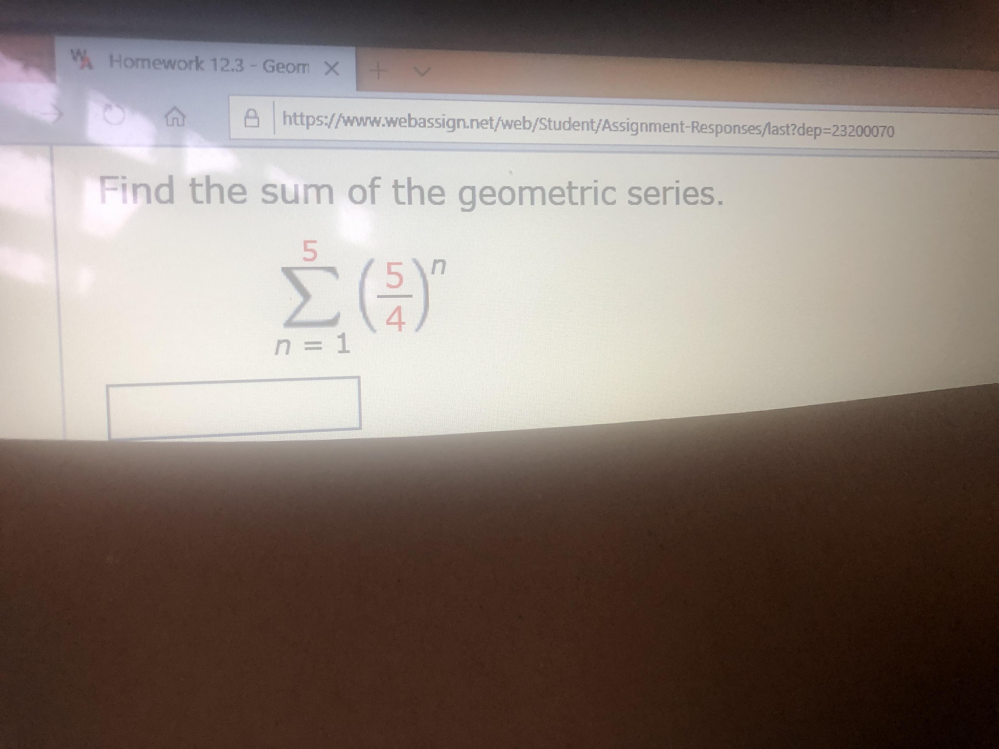 Find the sum of the geometric series.
4
n = 1
5/7
