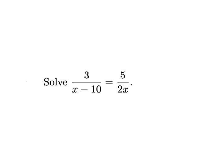 3 5
Solve
х — 10
2x
-
||
