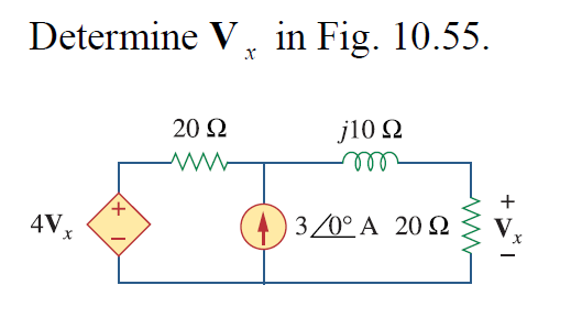 Determine V, in Fig. 10.55.
20 Q
j10 Q
el
t,
4Vx
(A) 3/0° A 20N
