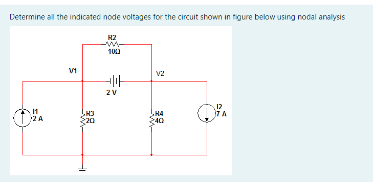 Determine all the indicated node voltages for the circuit shown in figure below using nodal analysis
①
11
2A
V1
-R3
R2
100
키가
2V
ww
V2
>R4
40
12
DPA