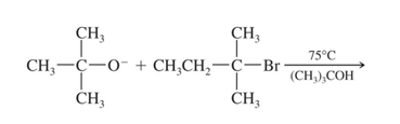 CH3
CH3
75°C
CH, —С—о- + CH,CH, —ҫ—Br
(CH,),COH
CH3
