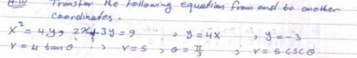 transtor he tollowing equatian from and to omother
coordinates.
.2
449 243y=9
